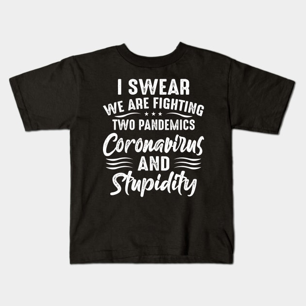 I Swear We Are Fighting Two - Funny T Shirts Sayings - Funny T Shirts For Women - SarcasticT Shirts Kids T-Shirt by Murder By Text